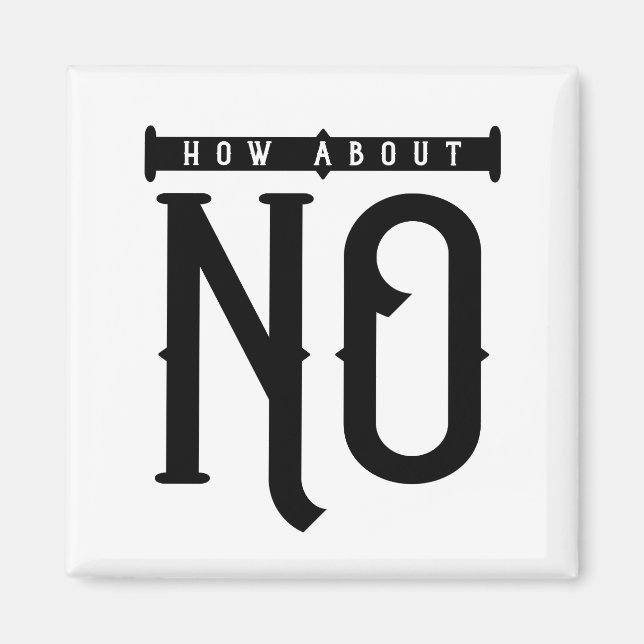 How About No Typography Magnet (Front)