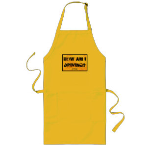 How am I driving? T-Shirt Long Apron