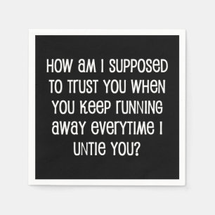 How Am I Supposed to Trust You Napkin