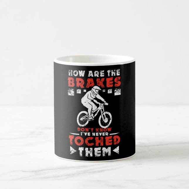 How Are The Brakes Mountain Bike Coffee Mug (Center)