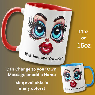 How Are You? Add Name Message, Fabulous Eyes Face Mug