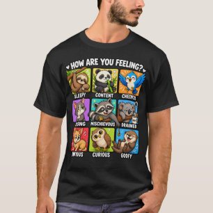 How Are You Feeling? Animal Moods! T-Shirt