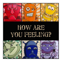 How are you feeling? Emotional Robot Poster