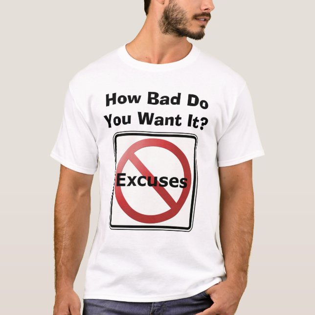How Bad Do You Want It? (No Excuses) Ironman Kona T-Shirt (Front)
