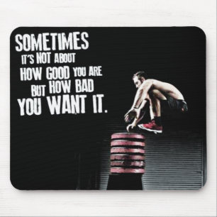 How Bad You Want It - CrossFit Motivational Mouse Mat