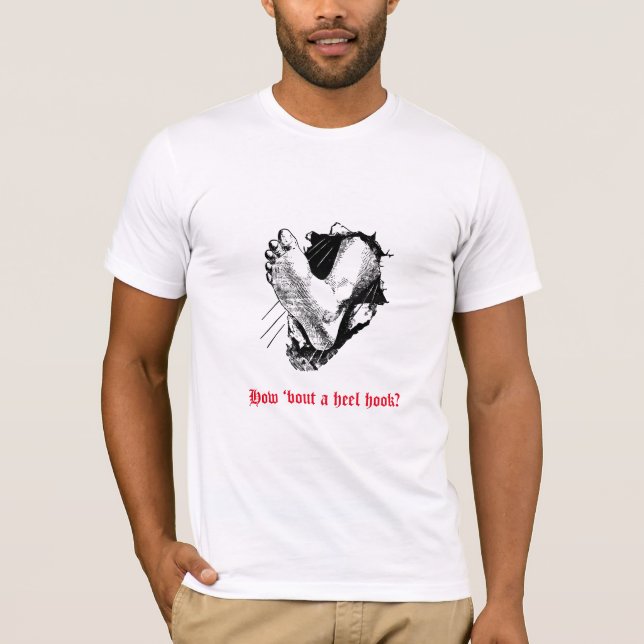  “How Bout a Heel Hook?” BJJ T-shirt (Front)