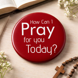 How Can I Pray For YOU? Christian 6 Cm Round Badge