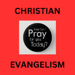 How Can I Pray For YOU? Christian 6 Cm Round Badge<br><div class="desc">How Can I Pray For You Today? Inspirational Christian Question. Modern simple black and white design. #church #ministry #prayer</div>