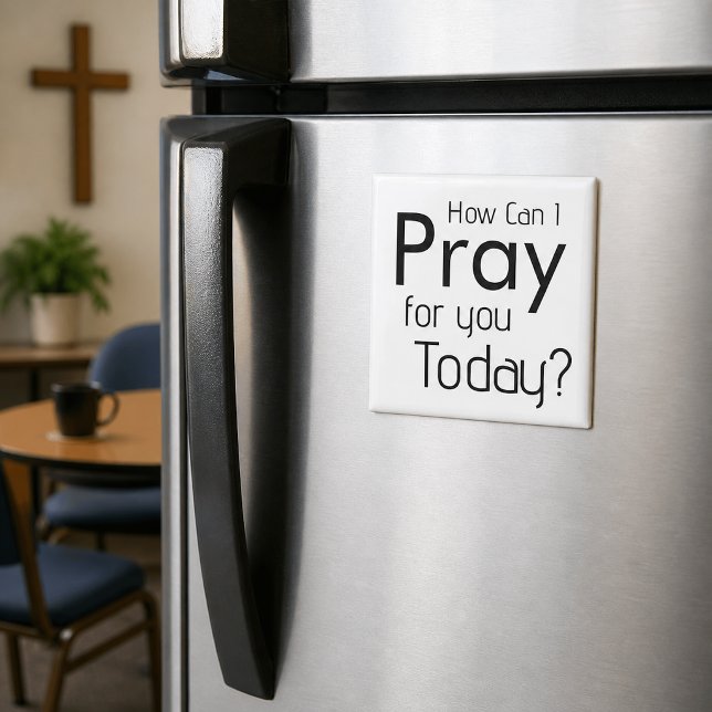 How Can I Pray For YOU? Christian Magnet (Creator Uploaded)
