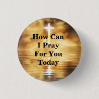 How Can I Pray For You Today