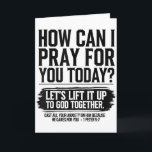 How Can I Pray For You Today Christian Bible Need  Card<br><div class="desc">How Can I Pray For You Today Christian Bible Need Prayer</div>
