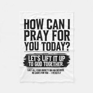 How Can I Pray For You Today Christian Bible Need Fleece Blanket