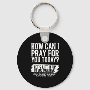 How Can I Pray For You Today Christian Bible Need Key Ring