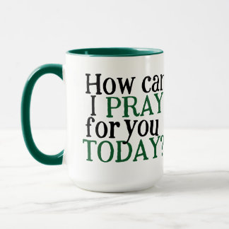 How can I pray for you Today | Christian Gift Mug