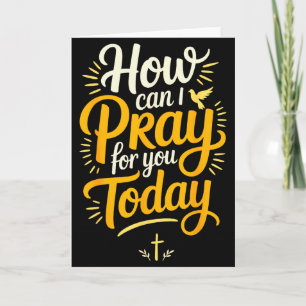 How Can I Pray For You Today Christian Prayer Card