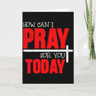How Can I Pray For You Today Christian Prayer Fait Card