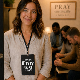 How Can I Pray For You Today Retro Christian ID Badge