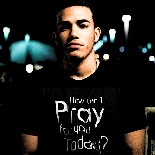 How Can I Pray For You Today T-Shirt (How Can I Pray for you Today? Ministry Tshirts)