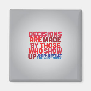 How Decisions Are Made Magnet