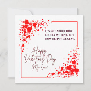How Deeply  Stay Quote Valentine's Day Greet Card
