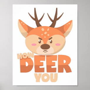 How Deer You Poster