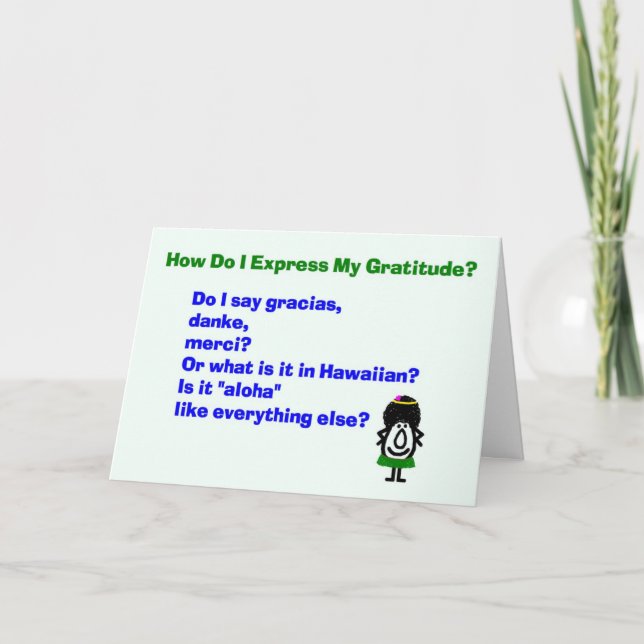 How Do I Express My Gratitude? - a thank you poem Card (Front)