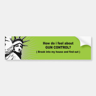 How do i feel about gun control bumper sticker