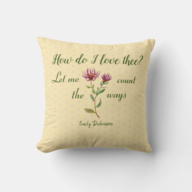 How Do I Love Thee Emily Dickinson Quote Cushion (Front)
