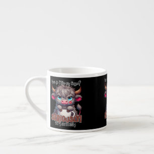 How Do I Take My Coffee? Seriously Very Seriously  Espresso Cup