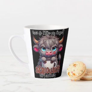 How Do I Take My Coffee? Seriously Very Seriously  Latte Mug