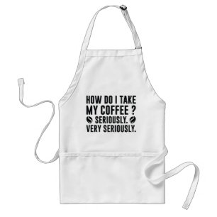 How Do I Take My Coffee Standard Apron