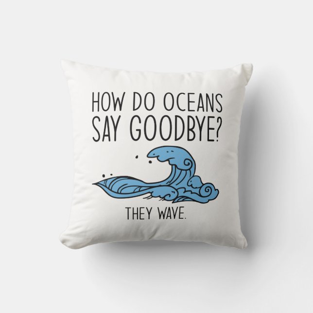 How Do Oceans Say Goodbye Cushion (Front)