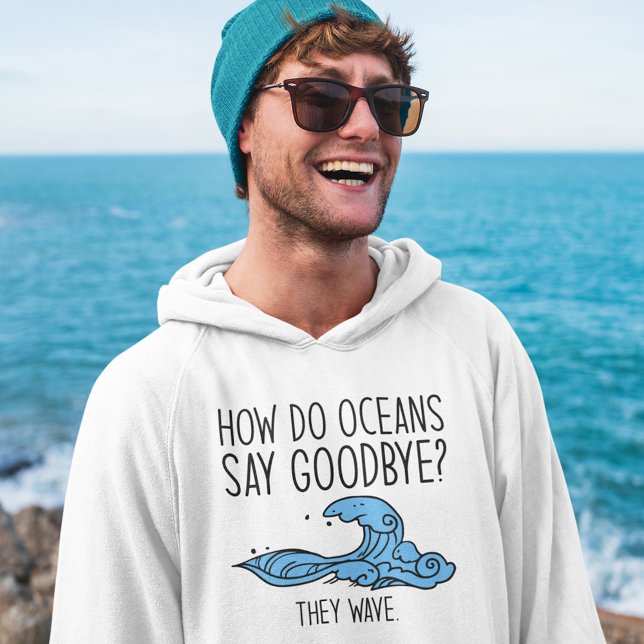 How Do Oceans Say Goodbye Hoodie (Creator Uploaded)