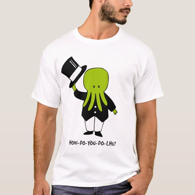 How-Do-You-Do-lhu? T-Shirt (Front)