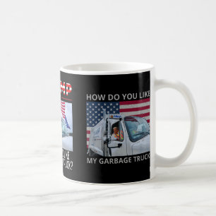 How Do You Like My Garbage Truck Voting Trump 2024 Coffee Mug