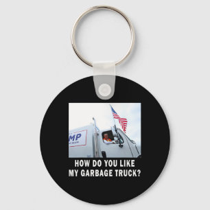 How Do You Like My Garbage Truck Voting Trump 2024 Key Ring