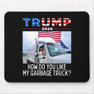How Do You Like My Garbage Truck Voting Trump 2024 Mouse Mat