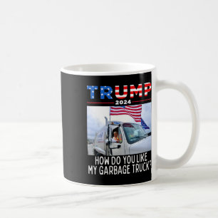 How Do You Like My Garge Truck Voting Trump Electi Coffee Mug