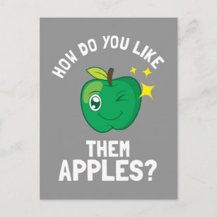 How Do You Like Them Apples Postcard