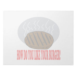 How Do You Like Your Burger Notepad