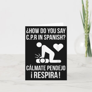 How Do You Say C.p.r In Spanish_ Calmate Y Respira Card