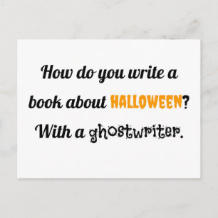 How do you write a book about Halloween? With a gh Postcard
