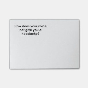 How Does Your Voice Not Give You a Headache Post-it Notes