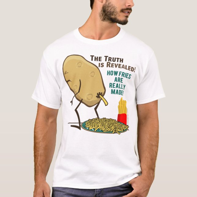How Fries Are Really Made Adult T-Shirt (Front)