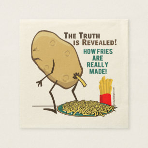 How Fries Are Really Made Napkin