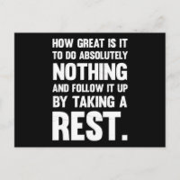 How Great To Do Absolutely Nothing..