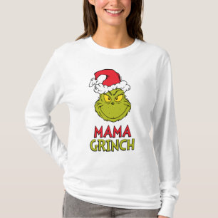 How Grinch Stole Christmas   Mama Grinch T-Shirt