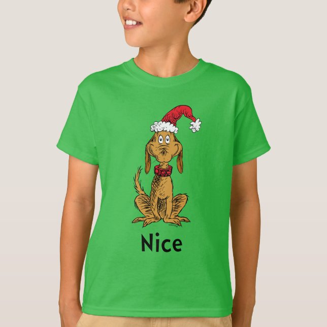 How Grinch Stole Christmas | Max is Nice T-Shirt (Front)