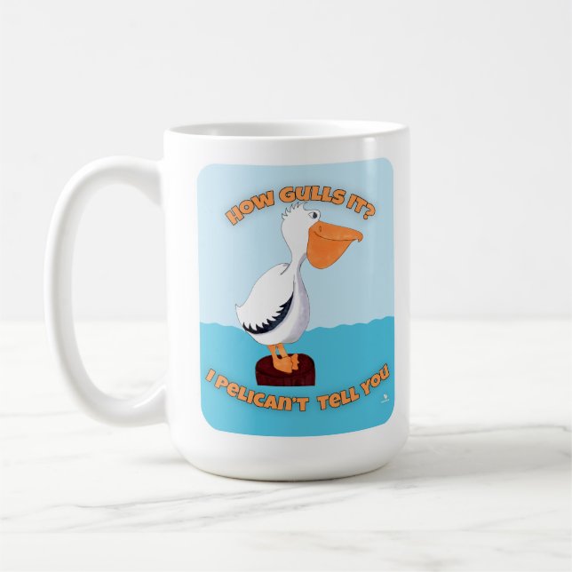 How Gulls It Pelican Funny Toon Slogan Coffee Mug (Left)