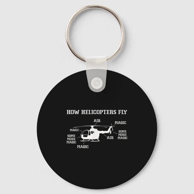 How Helicopters Fly Funny Helicopter Pilot  Key Ring (Front)